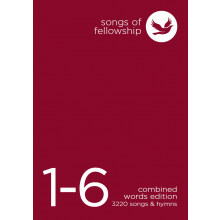 SONGS OF FELLOWSHIP 1-6 COMBINED WORDS SONGS OF FELLOWSHIP 1-6 COMBINED WORDS