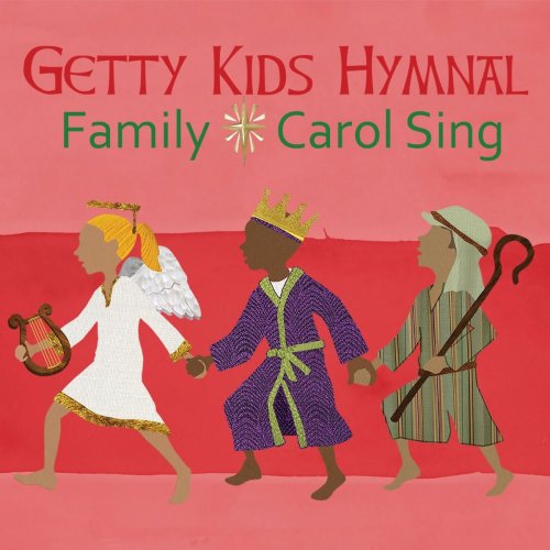 GETTY KIDS HYMNAL FAMILY CAROL SING CD GETTY KIDS HYMNAL FAMILY CAROL SING CD