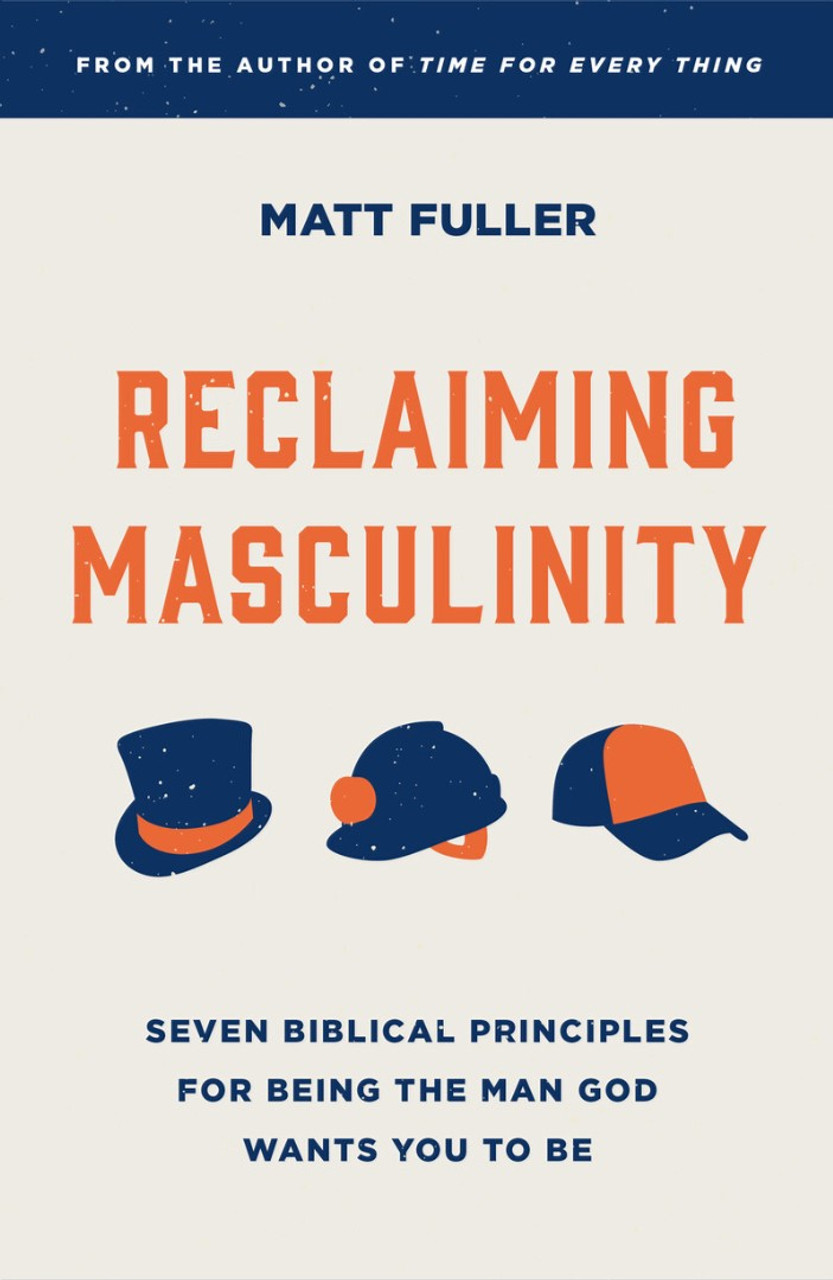 RECLAIMING MASCULINITY RECLAIMING MASCULINITY