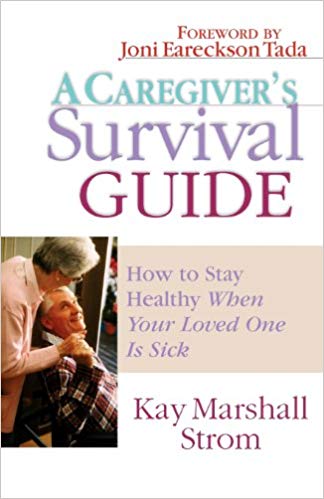 A CAREGIVER'S SURVIVAL GUIDE