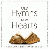 OLD HYMNS NEW HEARTS CD OLD HYMNS NEW HEARTS CD