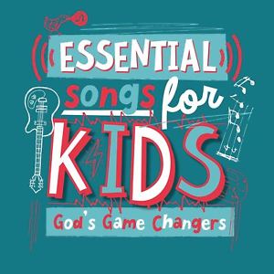 GODS GAME CHANGERS ESSENTIAL SONGS FOR KIDS CD