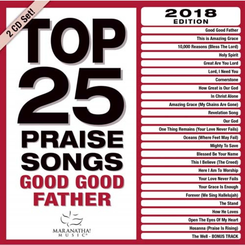 TOP 25 PRAISE SONGS GOOD GOOD FATHER CD
