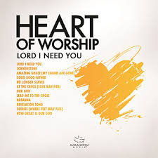 HEAR OF WORSHIP LORD I NEED YOU CD HEAR OF WORSHIP LORD I NEED YOU CD