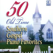 50 OLD TIME SOUTHERN GOSPEL PIANO FAVOURITES