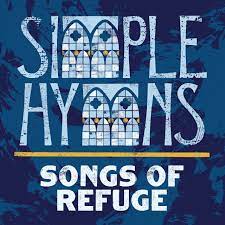 SIMPLE HYMNS SONGS OF REFUGE CD SIMPLE HYMNS SONGS OF REFUGE CD