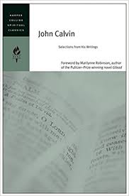 JOHN CALVIN SELECTIONS FROM HIS WRITINGS