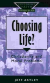 CHOOSING LIFE