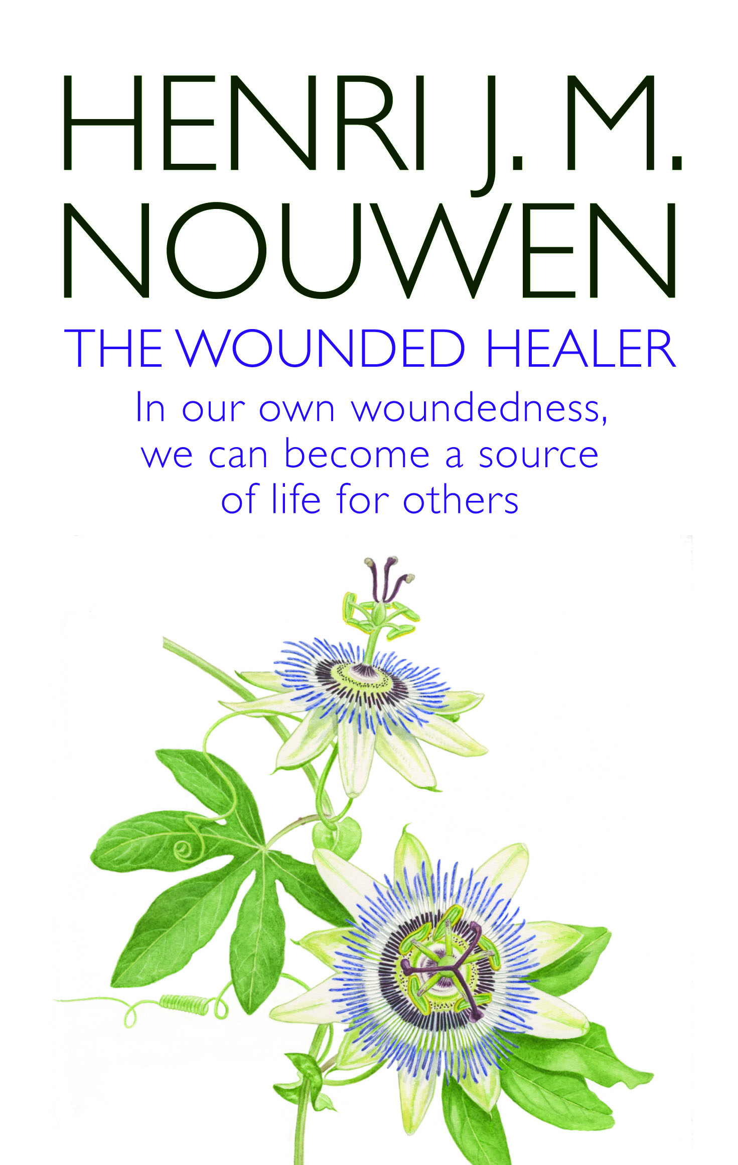 THE WOUNDED HEALER THE WOUNDED HEALER