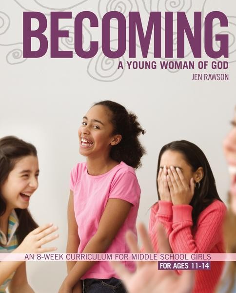 BECOMING AND YOUNG WOMAN OF GOD