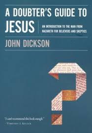 A DOUBTER'S GUIDE TO JESUS