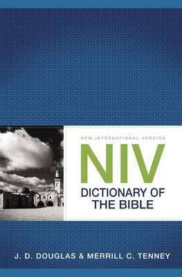 NIV DICTIONARY OF THE BIBLE NIV DICTIONARY OF THE BIBLE
