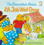 BERENSTAIN BEARS & A JOB WELL DONE