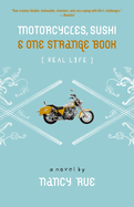 MOTORCYCLES SUSHI & ONE STRANGE BOOK