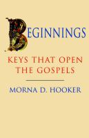 BEGINNINGS: KEYS THAT OPEN T BEGINNINGS: KEYS THAT OPEN T