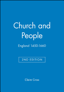 CHURCH AND PEOPLE ENGLAND 1450 - 1660 CHURCH AND PEOPLE ENGLAND 1450 - 1660