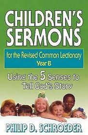 CHILDRENS SERMONS YEAR B