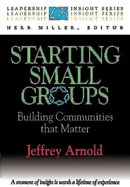 STARTING SMALL GROUPS