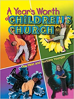 A YEAR'S WORTH OF CHILDREN'S CHURCH