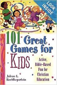 101 GREAT GAMES FOR KIDS 101 GREAT GAMES FOR KIDS