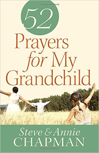 52 PRAYERS FOR MY GRANDCHILD