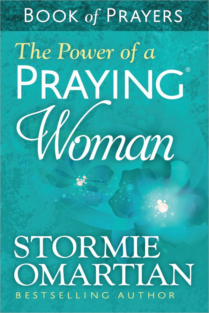 THE POWER OF A PRAYING WOMAN BOOK OF PRAYERS THE POWER OF A PRAYING WOMAN BOOK OF PRAYERS
