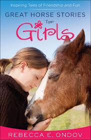 GREAT HORSE STORIES FOR GIRLS GREAT HORSE STORIES FOR GIRLS