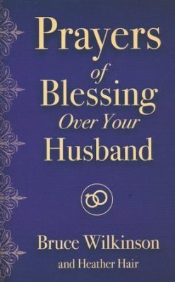 PRAYERS OF BLESSING OVER YOUR HUSBAND