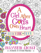 A GIRL AFTER GOD'S OWN HEART COLOURING BOOK