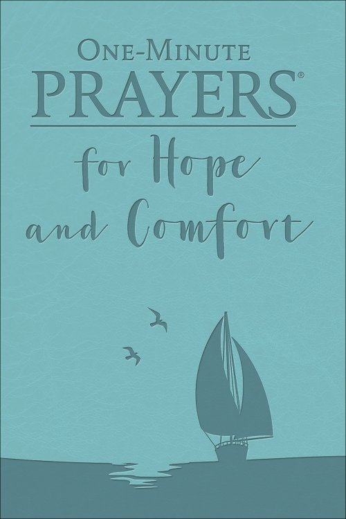 ONE MINUTE PRAYER FOR HOPE AND COMFORT