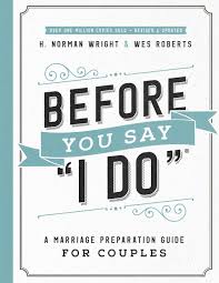 BEFORE YOU SAY I DO BEFORE YOU SAY I DO