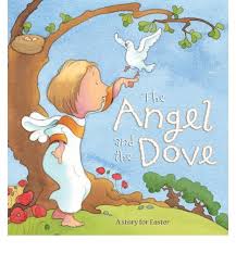 ANGEL AND THE DOVE ANGEL AND THE DOVE