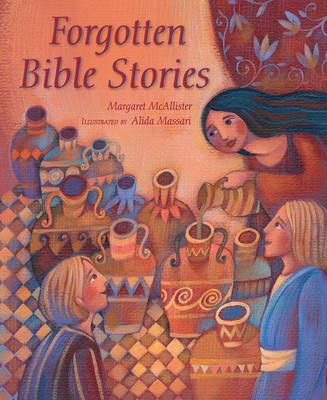 FORGOTTEN BIBLE STORIES