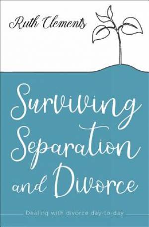 SURVIVING SEPERATION AND DIVORCE