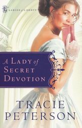 A LADY OF SECRET DEVOTION