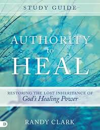 AUTHORITY TO HEAL STUDY GUIDE AUTHORITY TO HEAL STUDY GUIDE