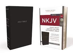 NKJV GIANT PRINT REFERENCE BIBLE NKJV GIANT PRINT REFERENCE BIBLE