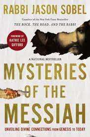 MYSTERIES OF THE MESSIAH MYSTERIES OF THE MESSIAH