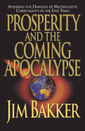 PROSPERITY AND THE COMING APOCALYPSE