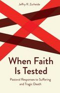 WHEN FAITH IS TESTED
