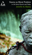 SLAVERY AS A MORAL PROBLEM