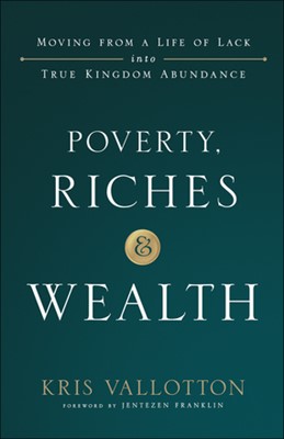 POVERTY RICHES AND WEALTH POVERTY RICHES AND WEALTH