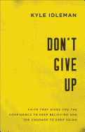 DON'T GIVE UP