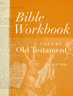 BIBLE WORKBOOK VOLUME 1 OLD TESTAMENT