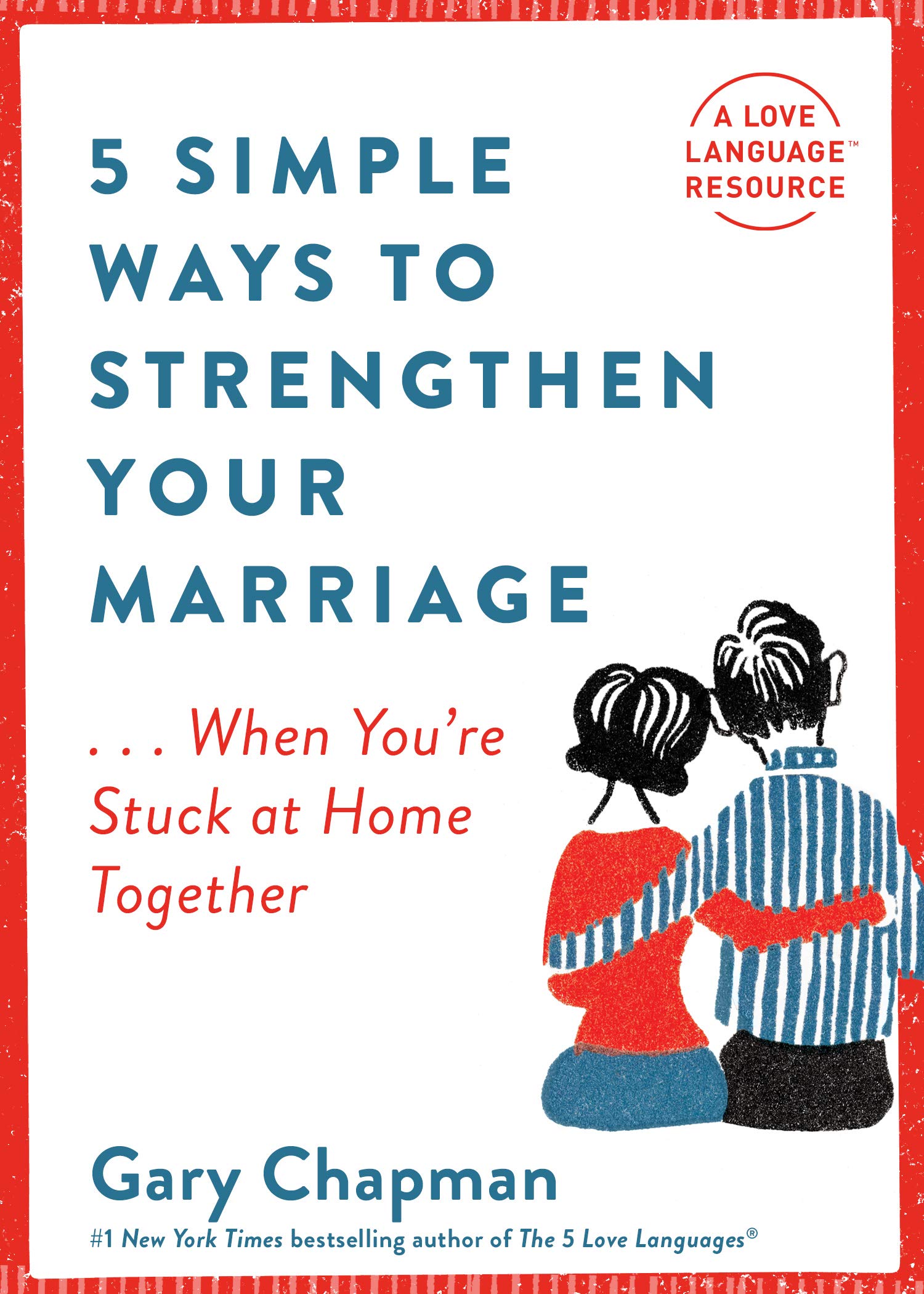 5 SIMPLE WAYS TO STRENGTHEN YOUR MARRIAGE 5 SIMPLE WAYS TO STRENGTHEN YOUR MARRIAGE