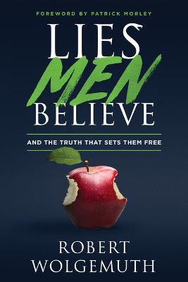 LIES MEN BELIEVE LIES MEN BELIEVE
