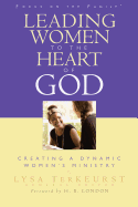LEADING WOMEN TO THE HEART OF GOD