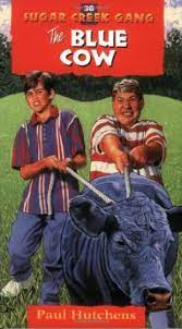 BLUE COW SUGAR CREEK GANG NO 30 BLUE COW SUGAR CREEK GANG NO 30