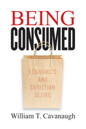 BEING CONSUMED