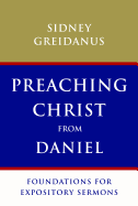 PREACHING CHRIST FROM DANIEL